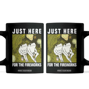 Funny Frog 4th of July Coffee Mug Just Here For The Fireworks TS14 Black Print Your Wear