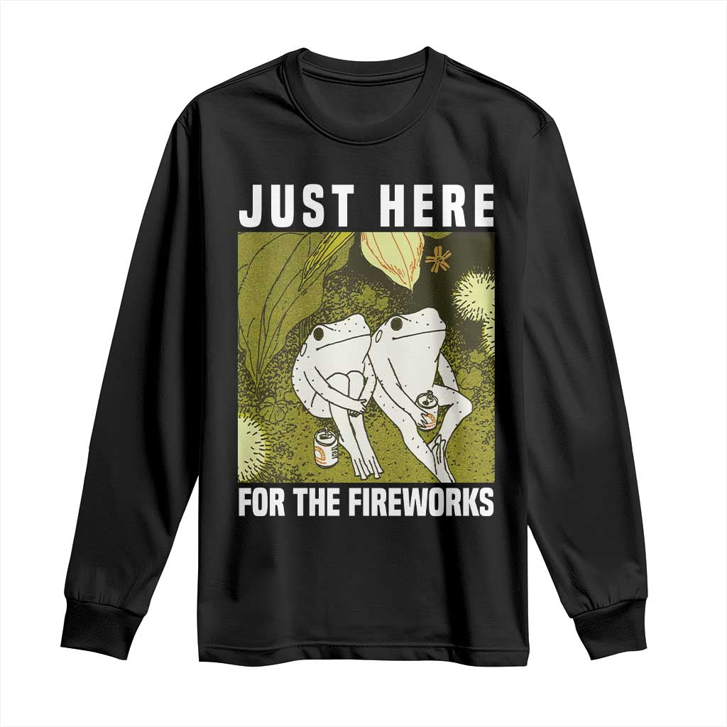 Funny Frog 4th of July Long Sleeve Shirt Just Here For The Fireworks TS14 Black Print Your Wear