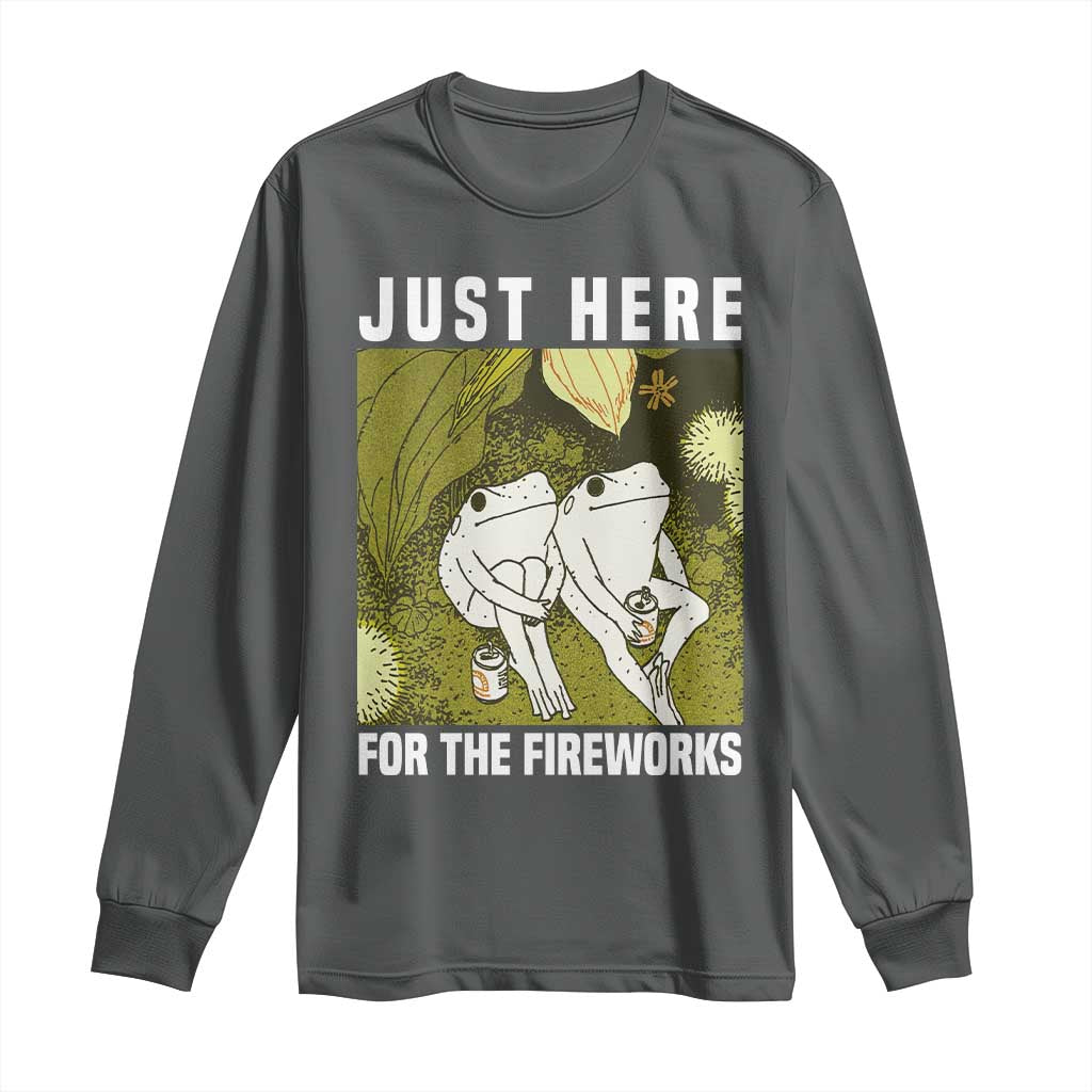 Funny Frog 4th of July Long Sleeve Shirt Just Here For The Fireworks TS14 Dark Heather Print Your Wear