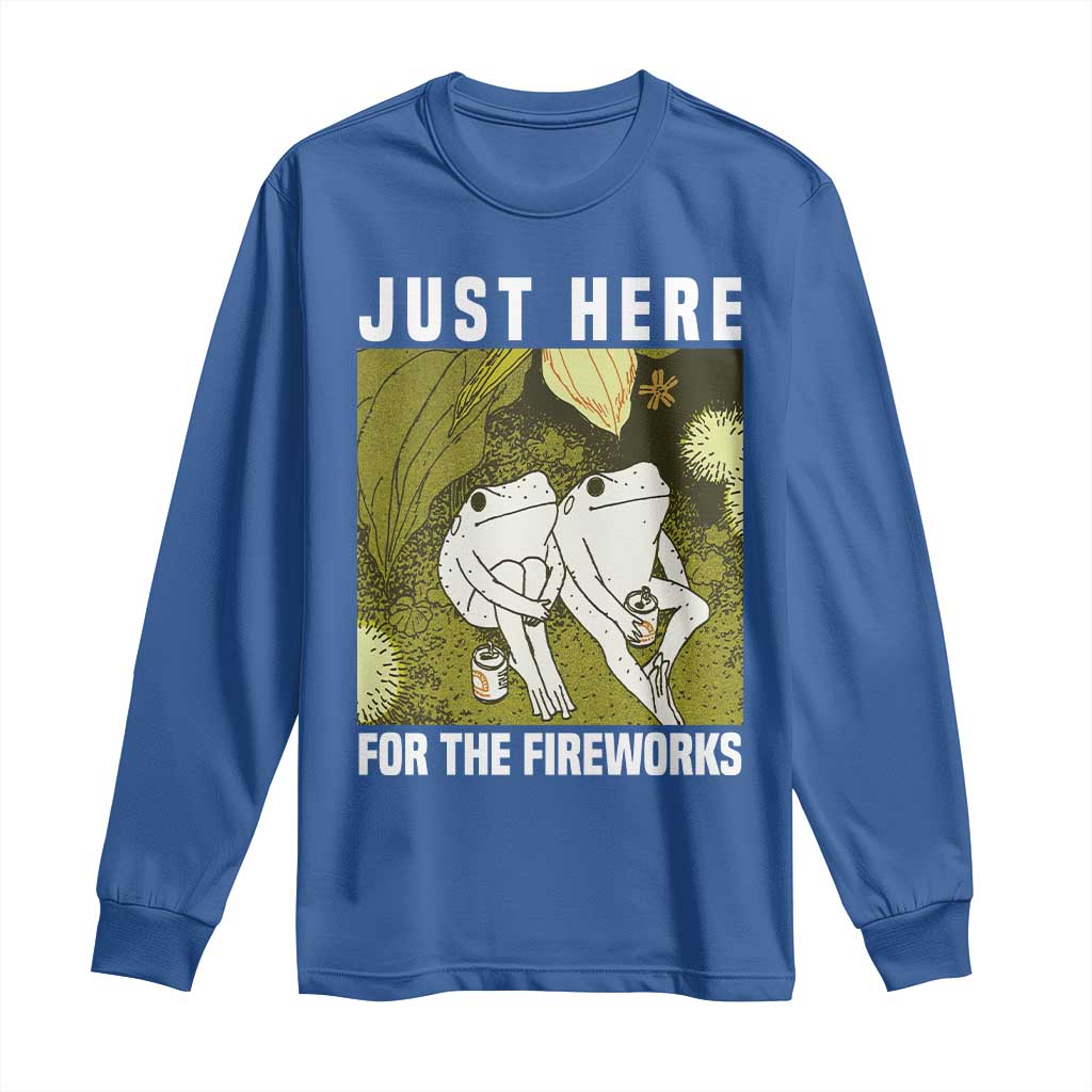 Funny Frog 4th of July Long Sleeve Shirt Just Here For The Fireworks TS14 Royal Blue Print Your Wear