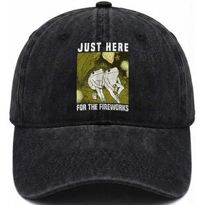 Funny Frog 4th of July Washed Cotton Baseball Cap Just Here For The Fireworks TS14 Washed Cap Universal Fit Black Print Your Wear