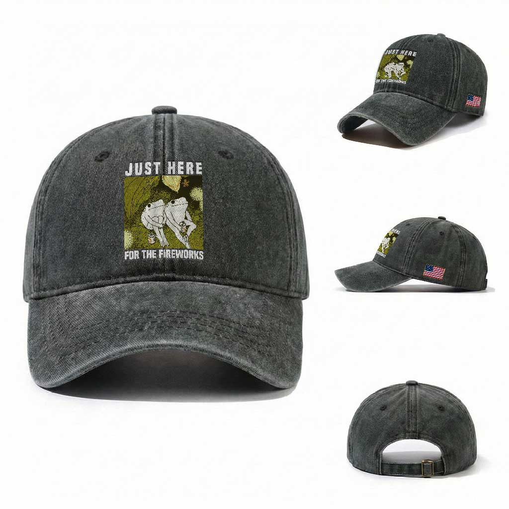 Funny Frog 4th of July Washed Cotton Baseball Cap Just Here For The Fireworks TS14 Washed Cap Universal Fit Dark Green Print Your Wear