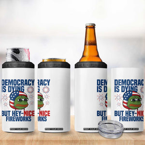 Funny Frog Meme 4th of July 4 in 1 Can Cooler Tumbler 4th of Luly Democrary Is Dying But Hey Nice Fireworks TS14 Print Your Wear