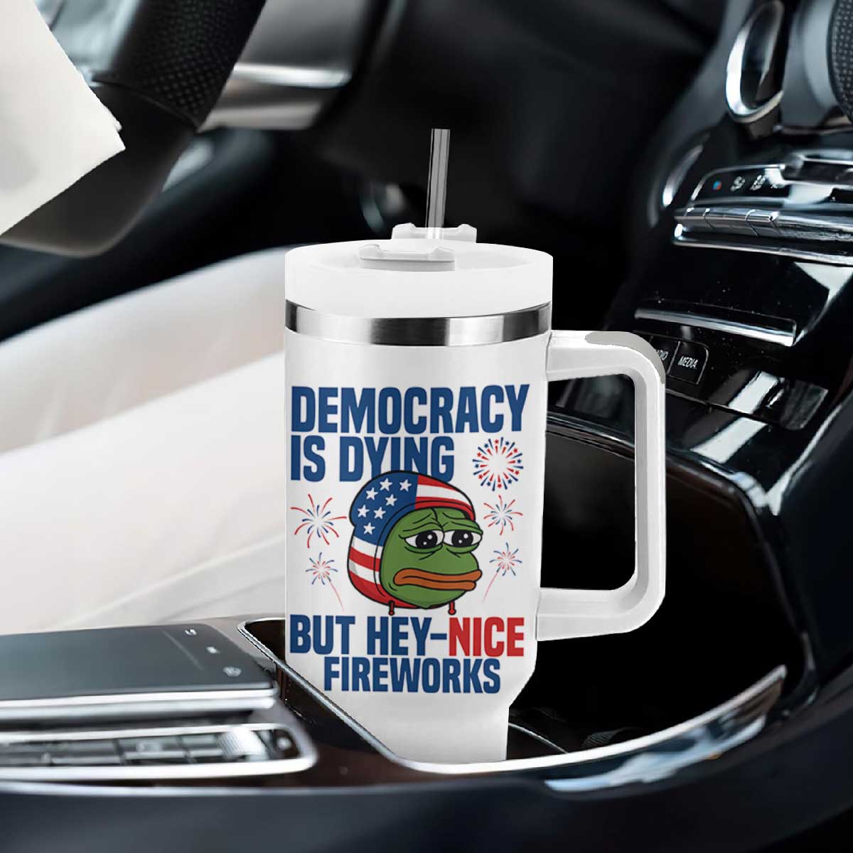 Funny Frog Meme 4th of July Tumbler With Handle 4th of Luly Democrary Is Dying But Hey Nice Fireworks TS14 Print Your Wear