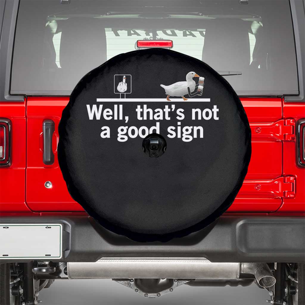 Well Thats Not A Good Sign Spare Tire Cover Funny Sarcastic Duck Bad Humor TS14 Black Print Your Wear