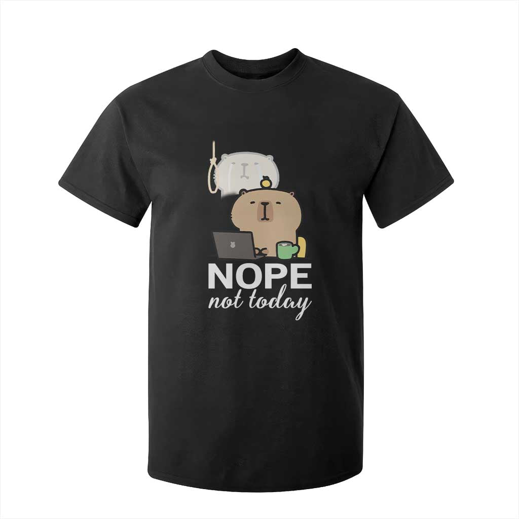 Nope Not Today T Shirt For Kid Funny Lazy Capybara Meme TS14 Black Print Your Wear