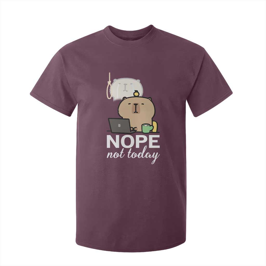 Nope Not Today T Shirt For Kid Funny Lazy Capybara Meme TS14 Maroon Print Your Wear