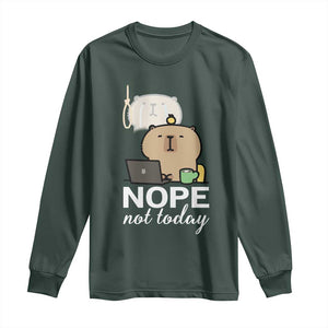 Nope Not Today Long Sleeve Shirt Funny Lazy Capybara Meme TS14 Dark Forest Green Print Your Wear