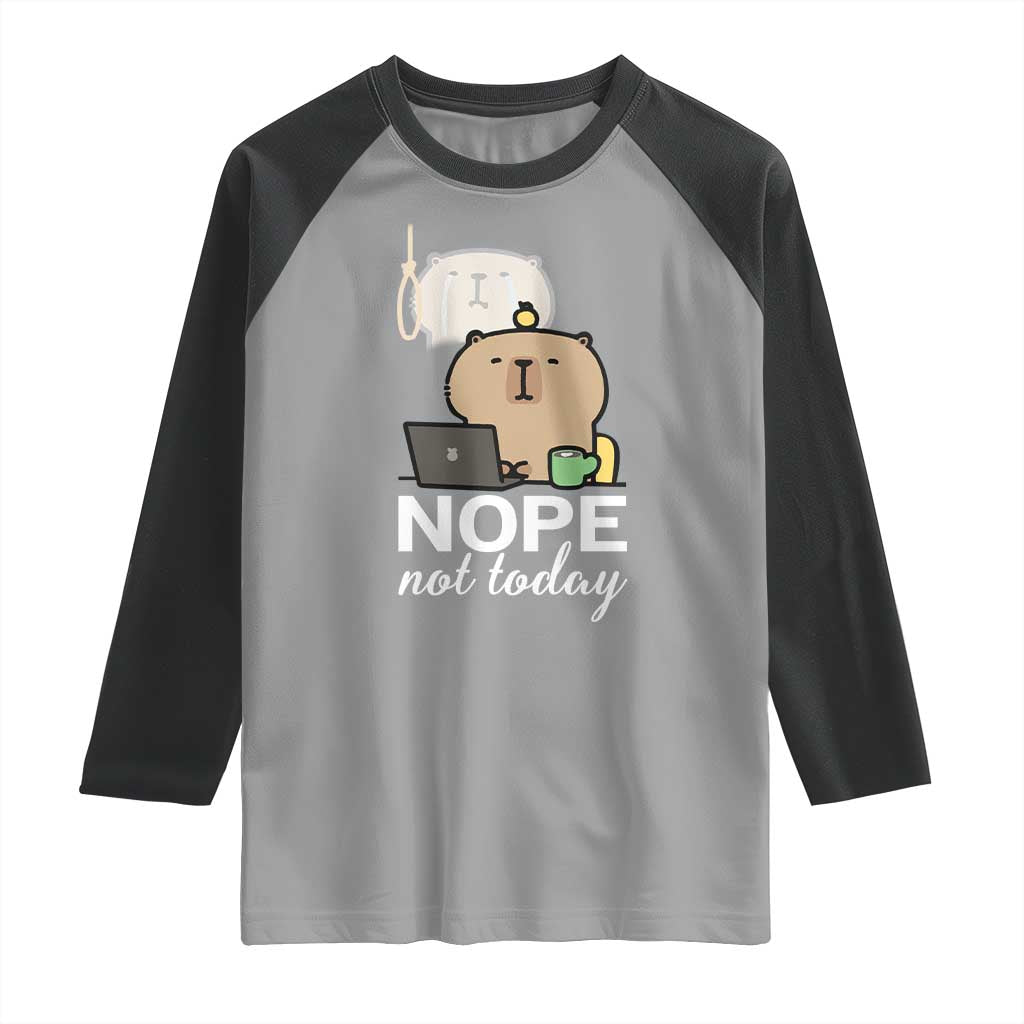 Nope Not Today Raglan Shirt Funny Lazy Capybara Meme TS14 Sport Gray Black Print Your Wear