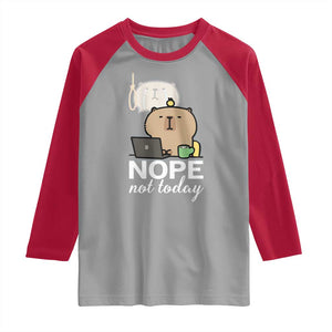 Nope Not Today Raglan Shirt Funny Lazy Capybara Meme TS14 Sport Gray Red Print Your Wear