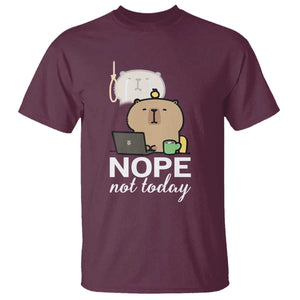 Nope Not Today T Shirt Funny Lazy Capybara Meme TS14 Maroon Print Your Wear