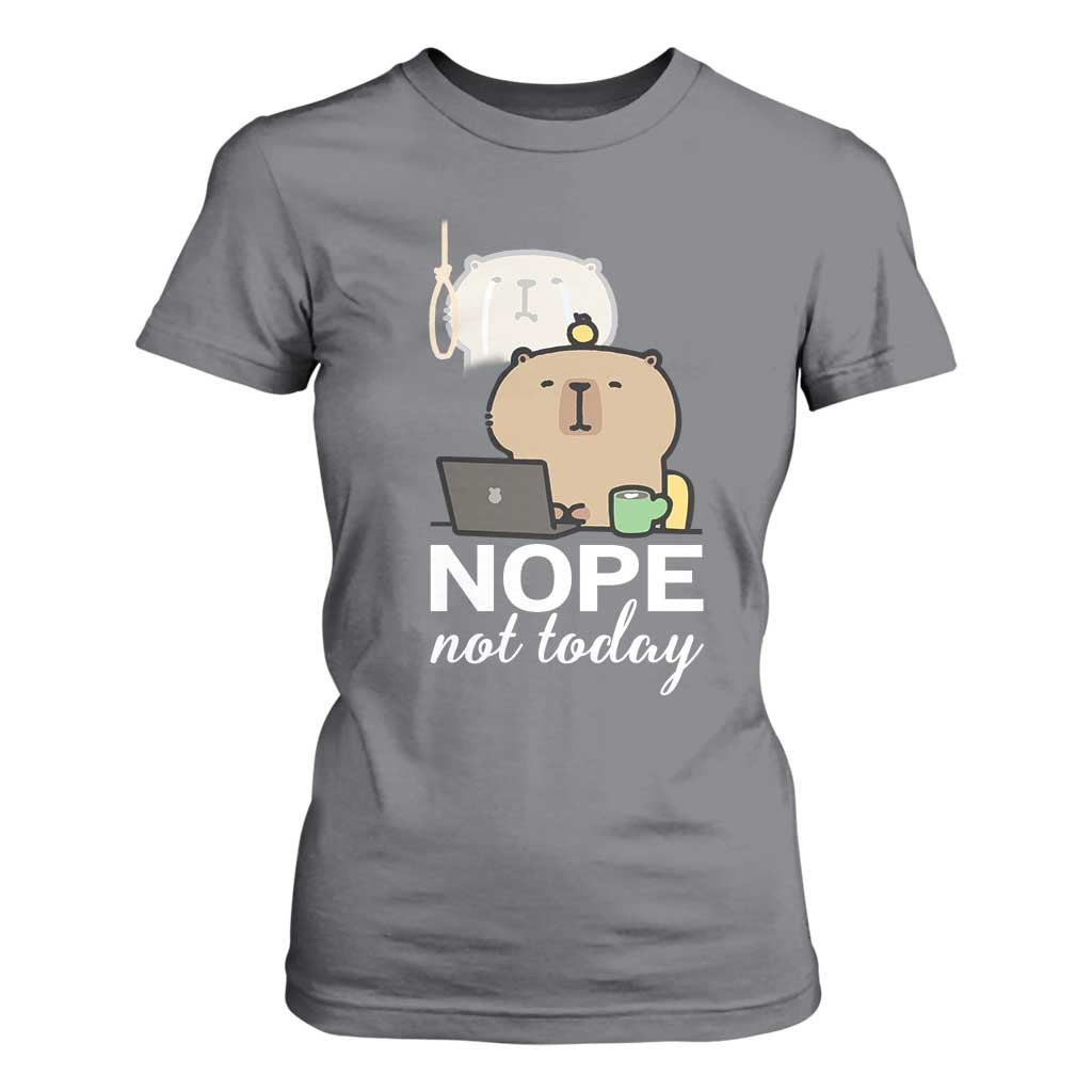 Nope Not Today T Shirt For Women Funny Lazy Capybara Meme TS14 Charcoal Print Your Wear