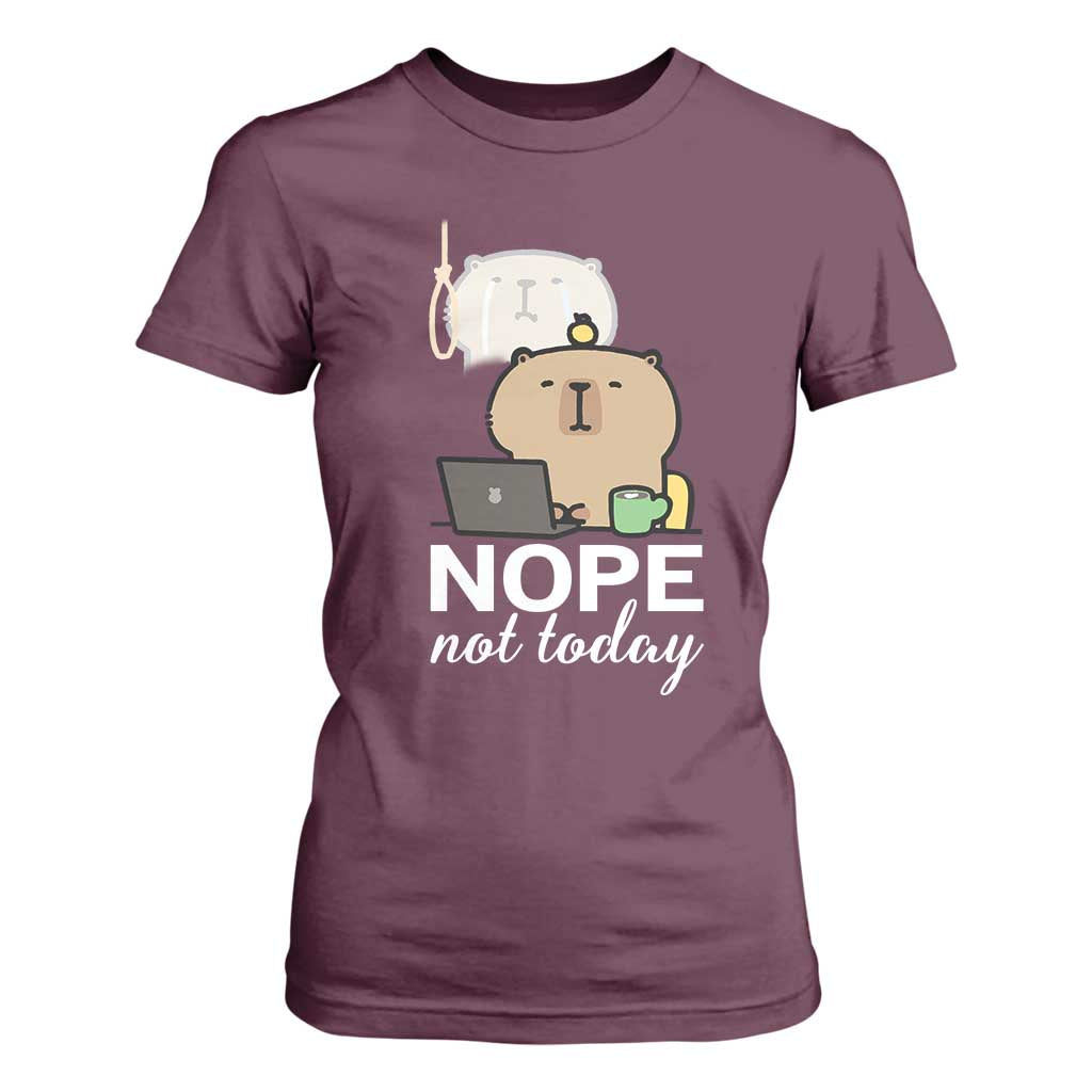 Nope Not Today T Shirt For Women Funny Lazy Capybara Meme TS14 Maroon Print Your Wear