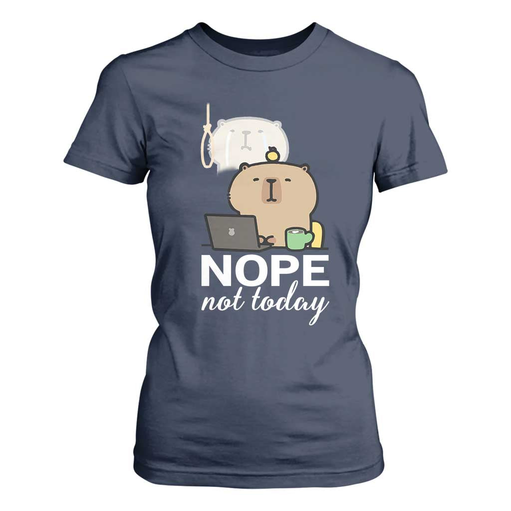 Nope Not Today T Shirt For Women Funny Lazy Capybara Meme TS14 Navy Print Your Wear