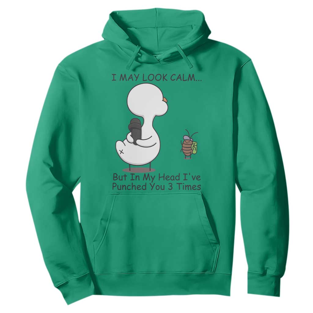 In My Head I Have Pecked You 3 Times Hoodie Funny Duck Sarcastic Farm Humor TS14 Irish Green Print Your Wear