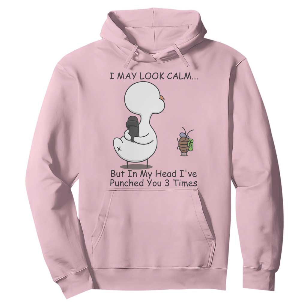In My Head I Have Pecked You 3 Times Hoodie Funny Duck Sarcastic Farm Humor TS14 Light Pink Print Your Wear