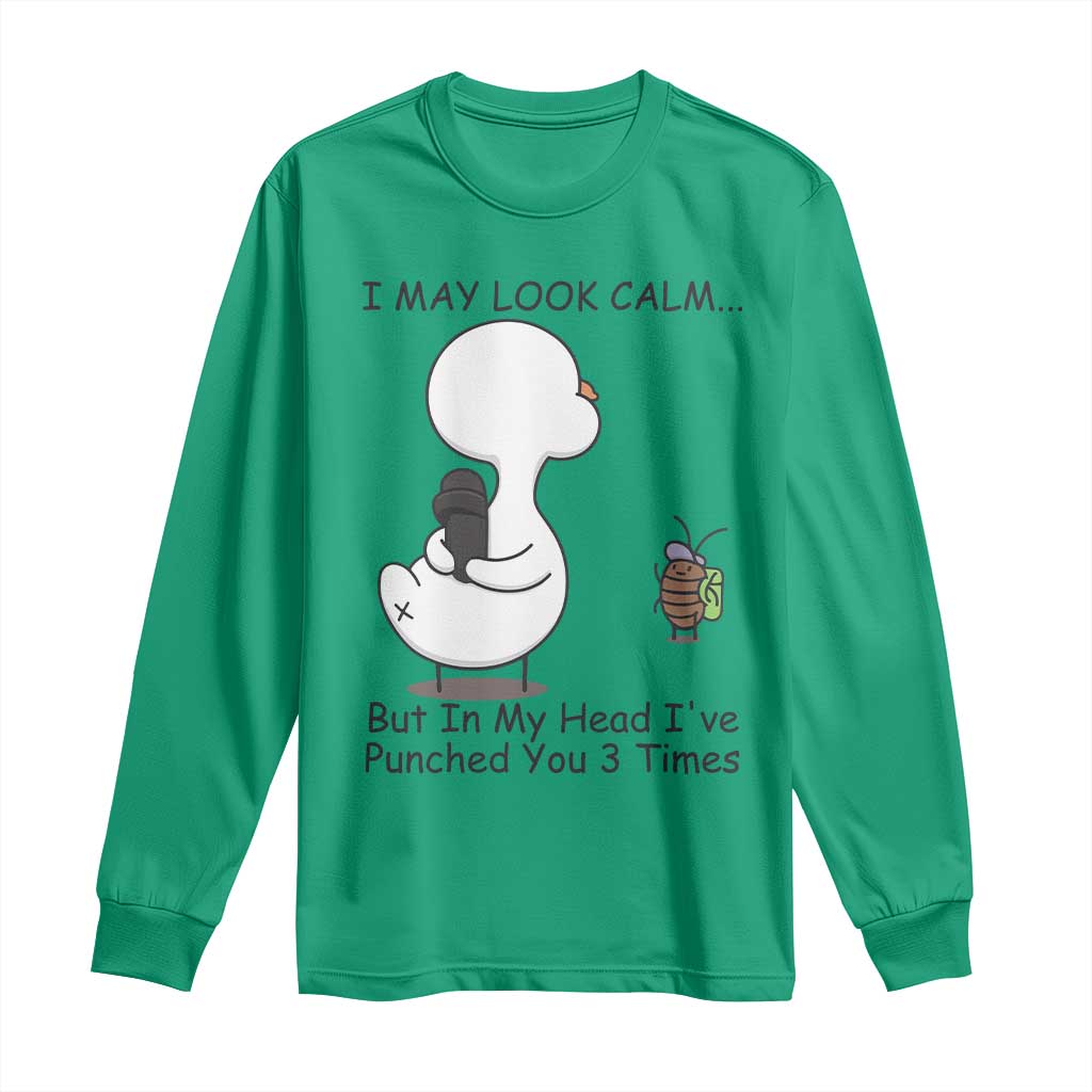 In My Head I Have Pecked You 3 Times Long Sleeve Shirt Funny Duck Sarcastic Farm Humor TS14 Irish Green Print Your Wear