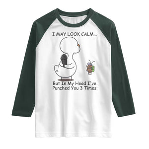 In My Head I Have Pecked You 3 Times Raglan Shirt Funny Duck Sarcastic Farm Humor TS14 White Dark Forest Green Print Your Wear