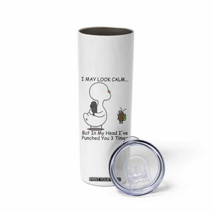 In My Head I Have Pecked You 3 Times Skinny Tumbler Funny Duck Sarcastic Farm Humor TS14 Print Your Wear