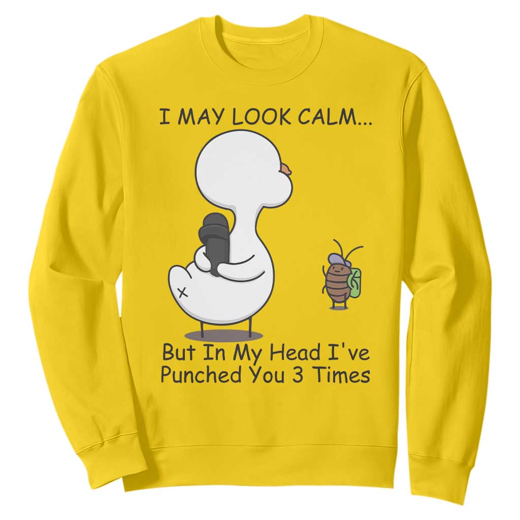 In My Head I Have Pecked You 3 Times Sweatshirt Funny Duck Sarcastic Farm Humor TS14 Daisy Print Your Wear