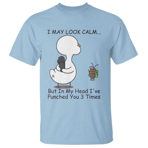 In My Head I Have Pecked You 3 Times T Shirt Funny Duck Sarcastic Farm Humor TS14 Light Blue Print Your Wear