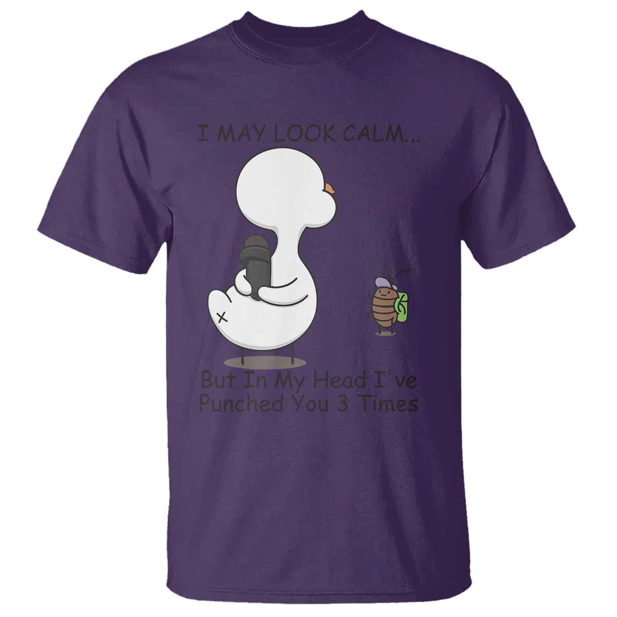 In My Head I Have Pecked You 3 Times T Shirt Funny Duck Sarcastic Farm Humor TS14 Purple Print Your Wear