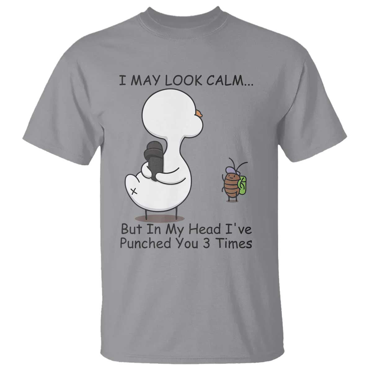 In My Head I Have Pecked You 3 Times T Shirt Funny Duck Sarcastic Farm Humor TS14 Sport Gray Print Your Wear