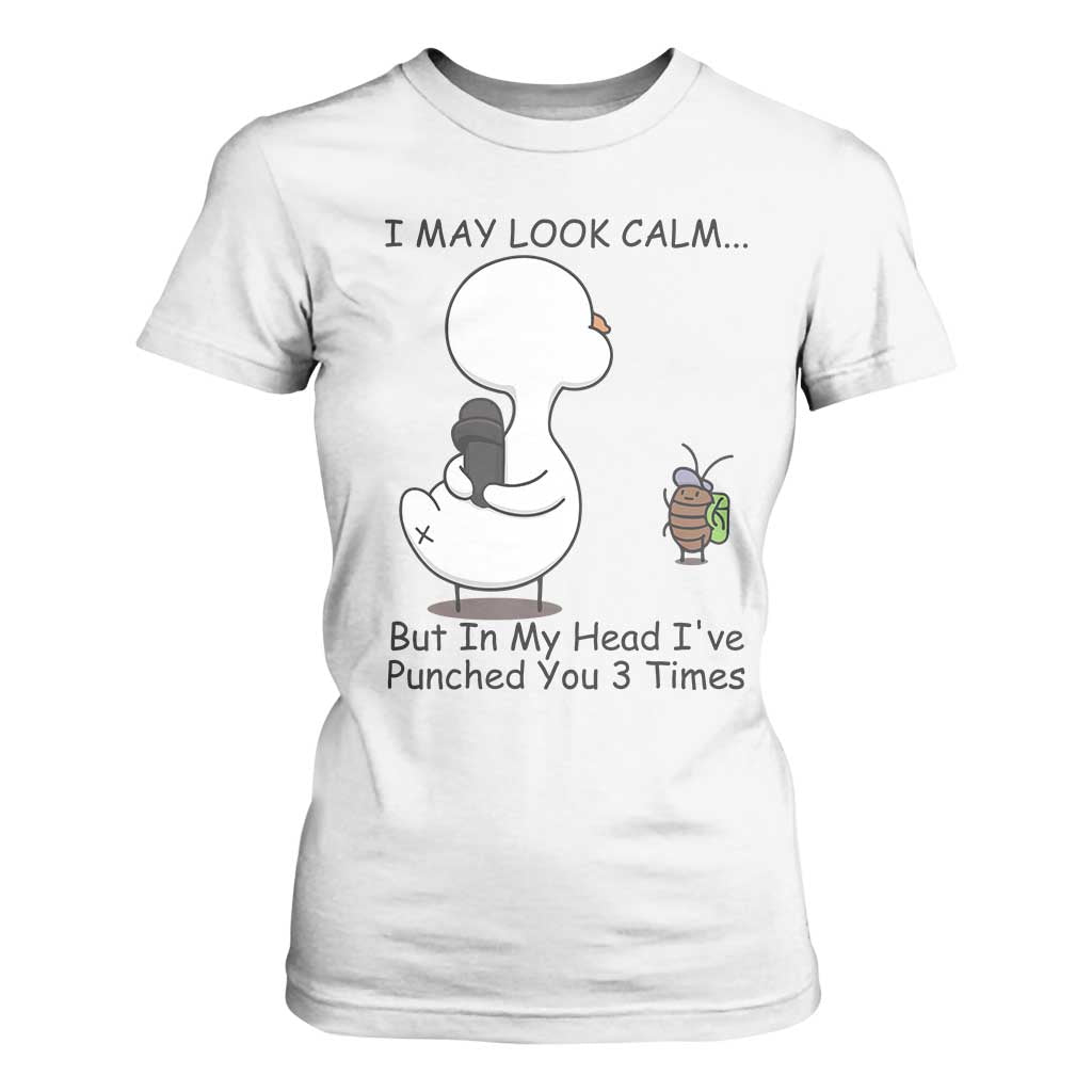 In My Head I Have Pecked You 3 Times T Shirt For Women Funny Duck Sarcastic Farm Humor TS14 White Print Your Wear