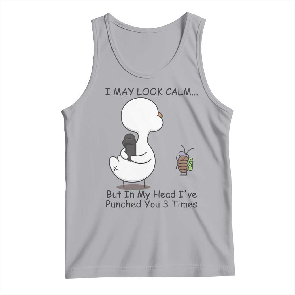 In My Head I Have Pecked You 3 Times Tank Top Funny Duck Sarcastic Farm Humor TS14 Athletic Heather Print Your Wear