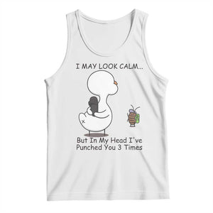In My Head I Have Pecked You 3 Times Tank Top Funny Duck Sarcastic Farm Humor TS14 White Print Your Wear