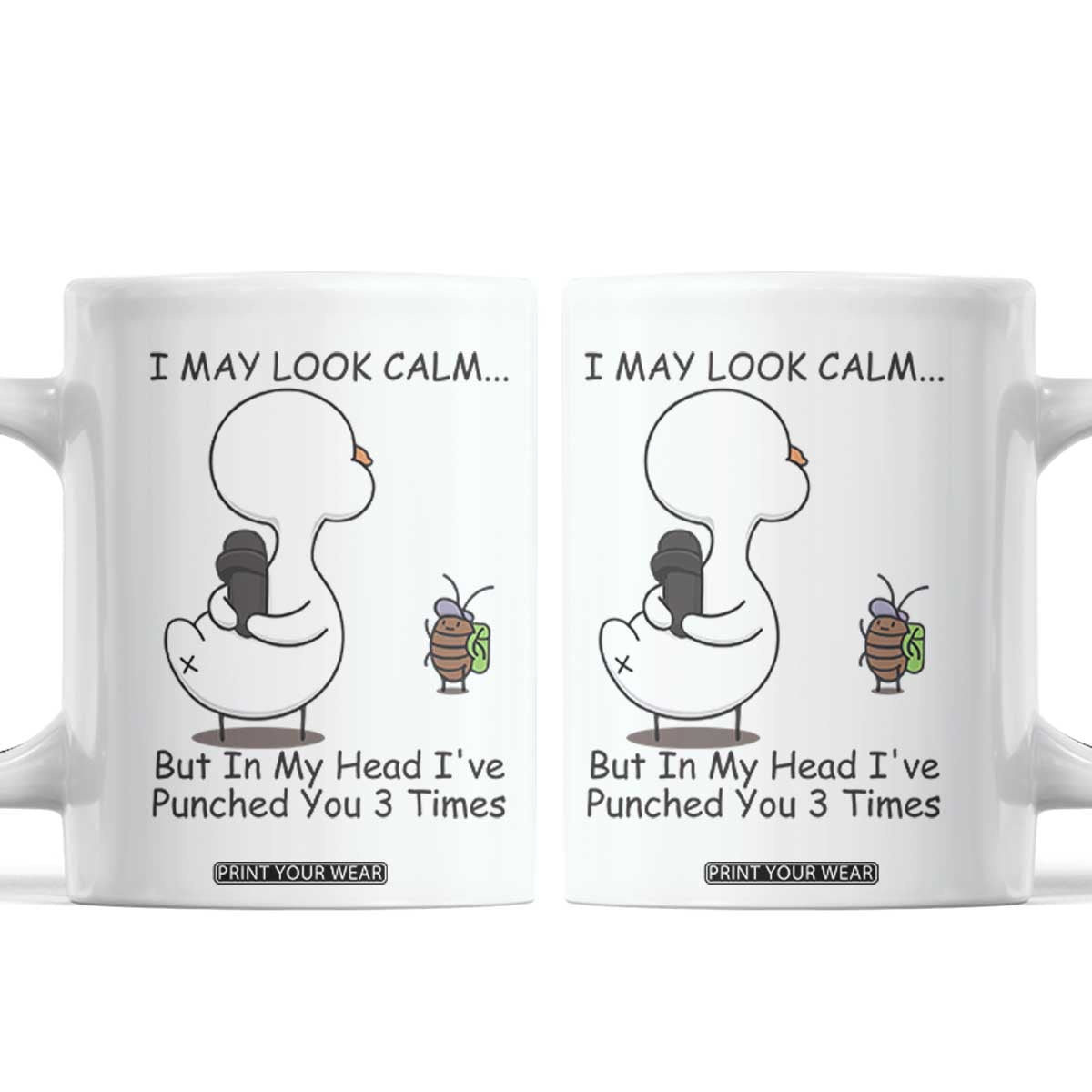 In My Head I Have Pecked You 3 Times Coffee Mug Funny Duck Sarcastic Farm Humor TS14 White Print Your Wear