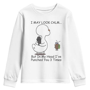 In My Head I Have Pecked You 3 Times Youth Sweatshirt Funny Duck Sarcastic Farm Humor TS14 White Print Your Wear