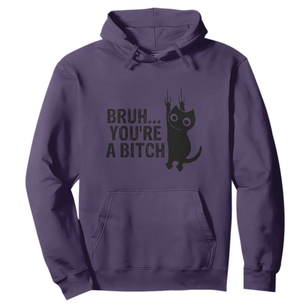 Funny Black Cat Hoodie Bruh You Are A Bitch Kitty Sarcastic Meme TS14 Purple Print Your Wear
