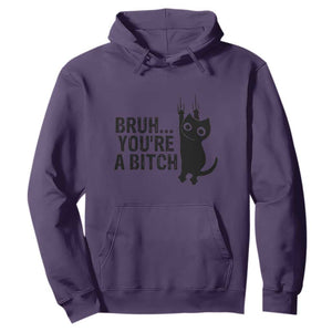 Funny Black Cat Hoodie Bruh You Are A Bitch Kitty Sarcastic Meme TS14 Purple Print Your Wear