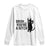 Funny Black Cat Long Sleeve Shirt Bruh You Are A Bitch Kitty Sarcastic Meme TS14 White Print Your Wear
