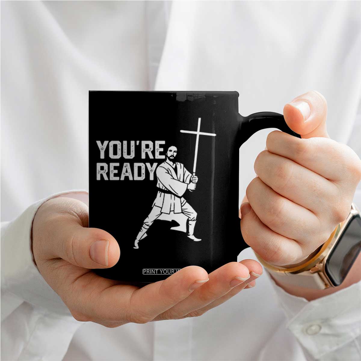 Funny Jesus Christian Meme Coffee Mug You Are Ready TS14 Print Your Wear