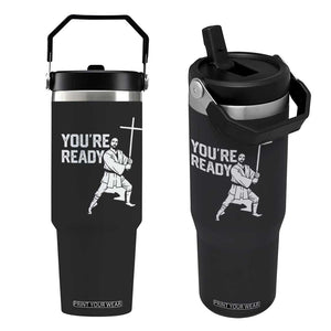 Funny Jesus Christian Meme Flip Straw Tumbler You Are Ready TS14 One Size: 30 oz Black Print Your Wear