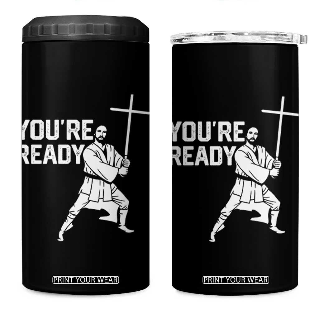 Funny Jesus Christian Meme 4 in 1 Can Cooler Tumbler You Are Ready TS14 One Size: 16 oz Black Print Your Wear