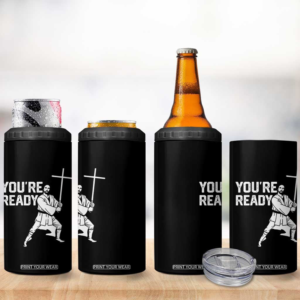 Funny Jesus Christian Meme 4 in 1 Can Cooler Tumbler You Are Ready TS14 Print Your Wear