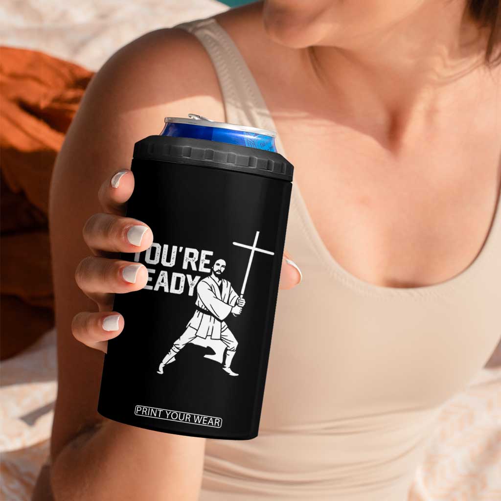 Funny Jesus Christian Meme 4 in 1 Can Cooler Tumbler You Are Ready TS14 Print Your Wear