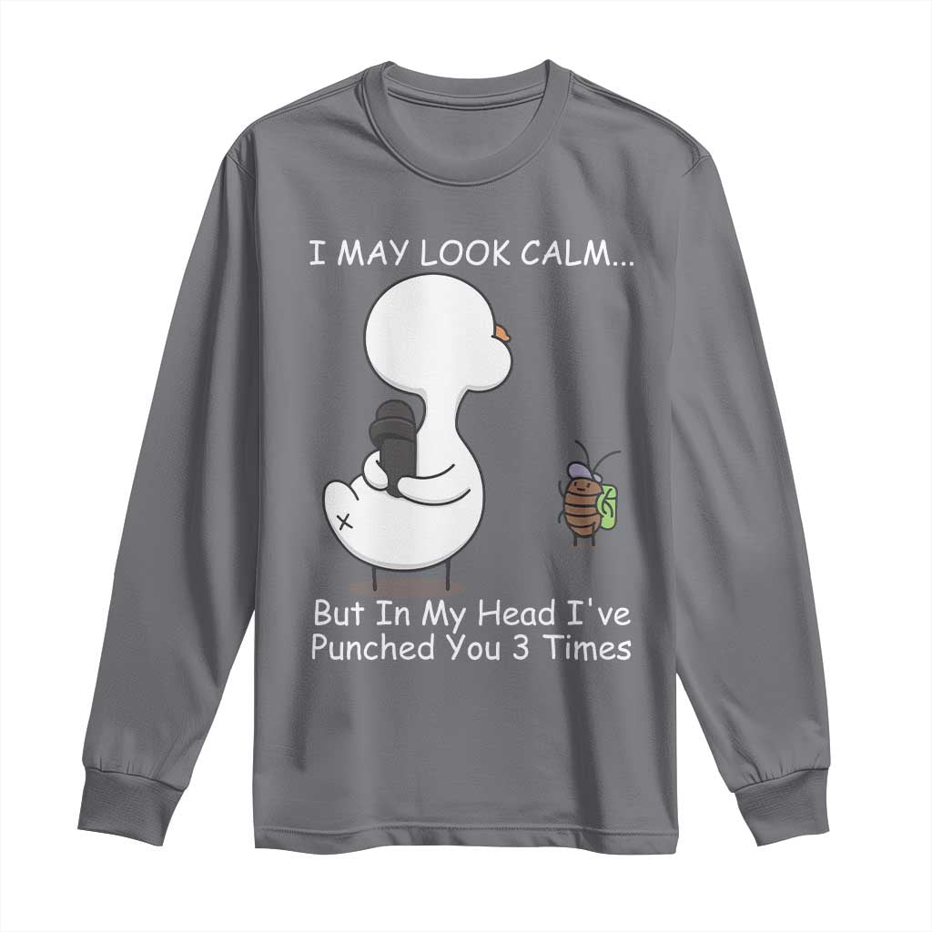Duck Sarcastic Farm Long Sleeve Shirt In My Head I Have Pecked You 3 Times TS14 Charcoal Print Your Wear