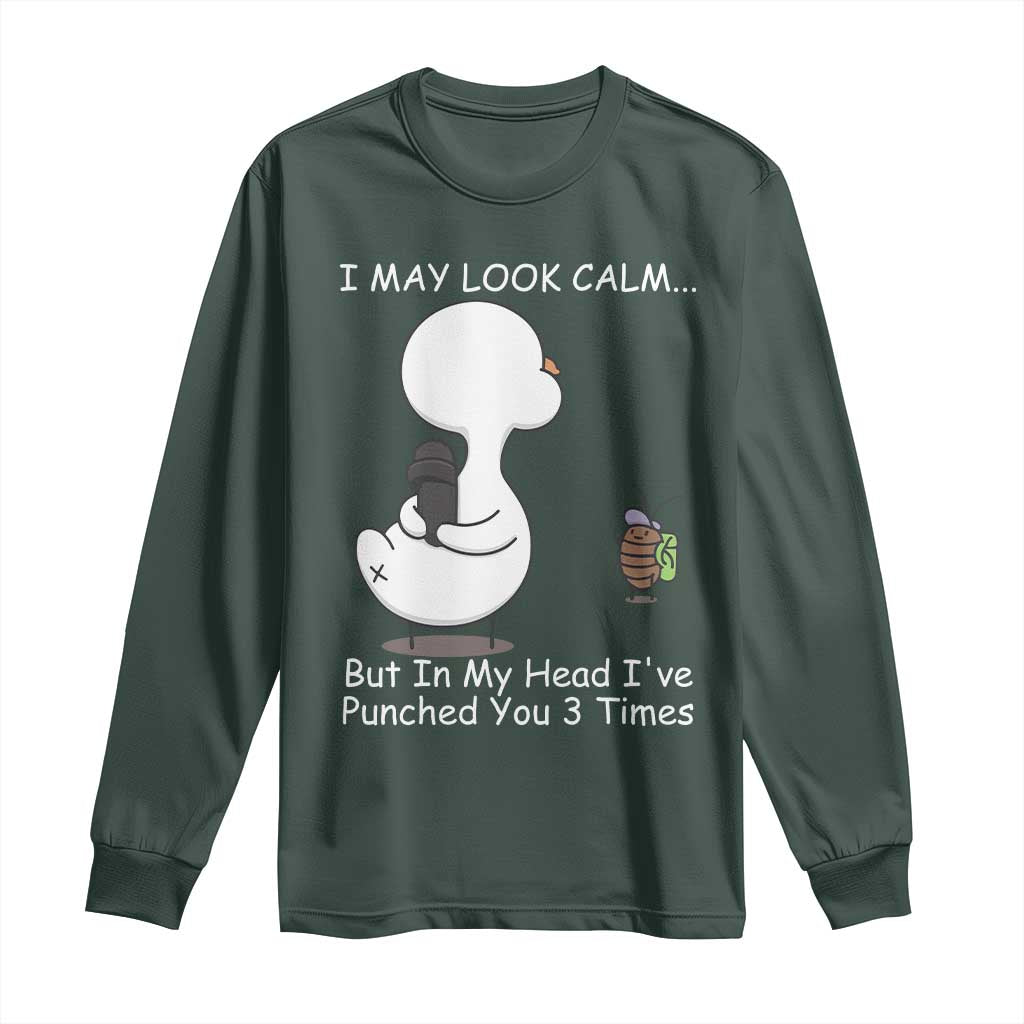 Duck Sarcastic Farm Long Sleeve Shirt In My Head I Have Pecked You 3 Times TS14 Dark Forest Green Print Your Wear