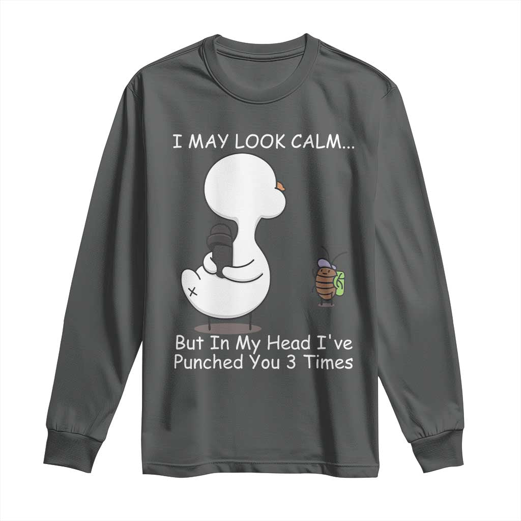 Duck Sarcastic Farm Long Sleeve Shirt In My Head I Have Pecked You 3 Times TS14 Dark Heather Print Your Wear