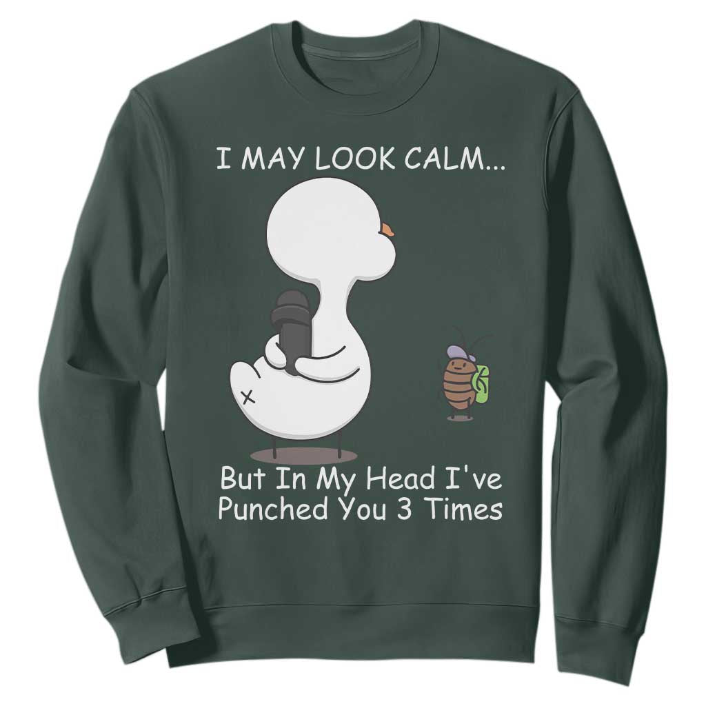 Duck Sarcastic Farm Sweatshirt In My Head I Have Pecked You 3 Times TS14 Dark Forest Green Print Your Wear