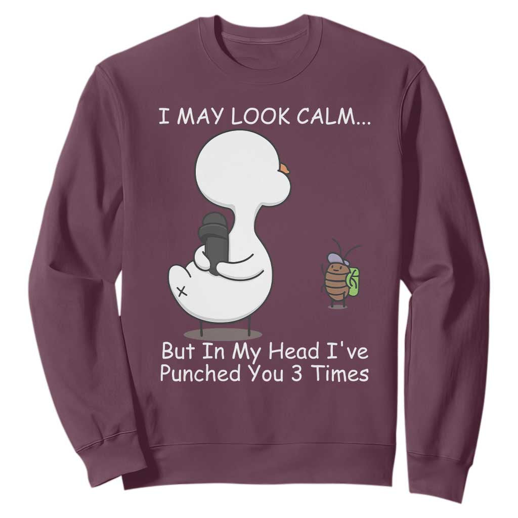 Duck Sarcastic Farm Sweatshirt In My Head I Have Pecked You 3 Times TS14 Maroon Print Your Wear