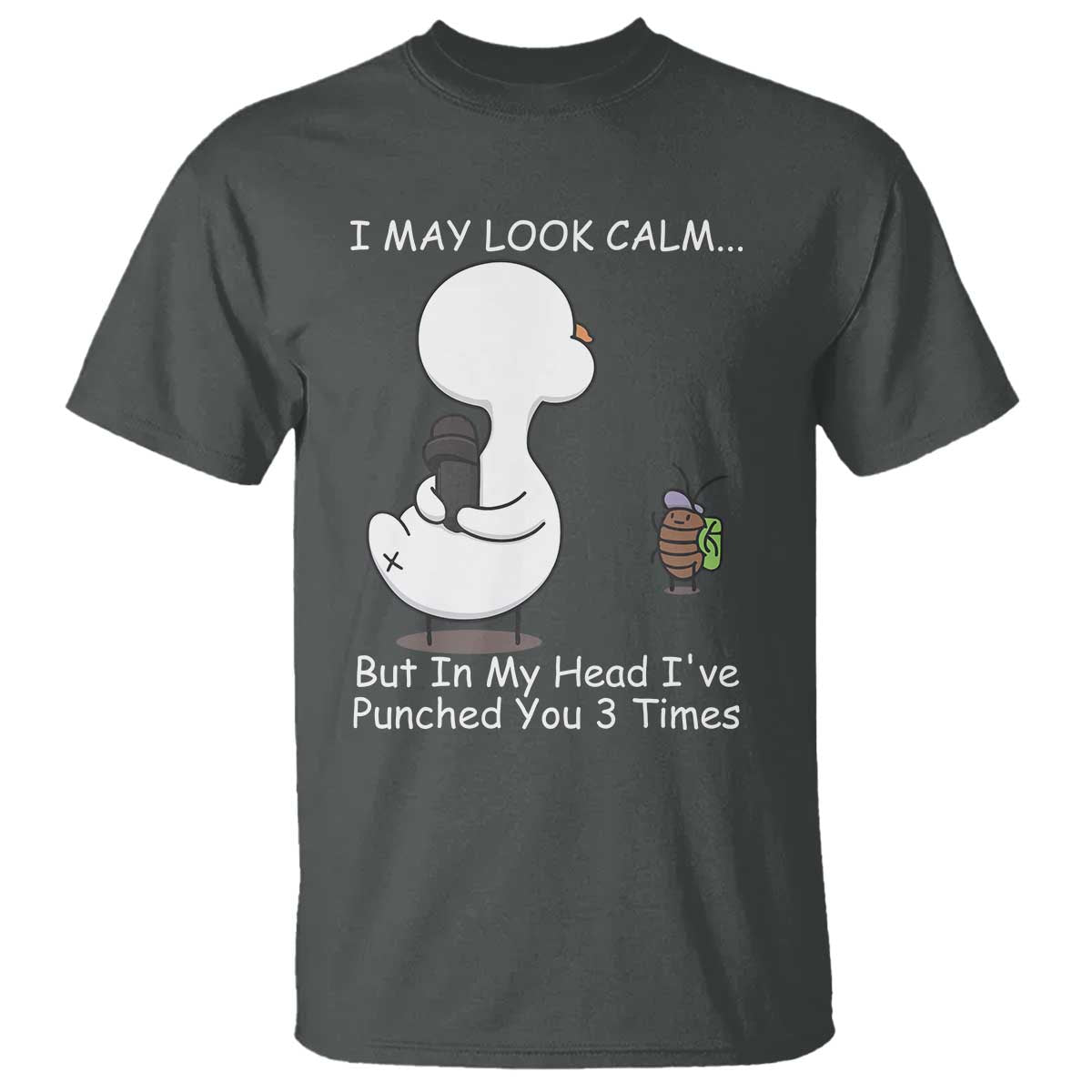 Duck Sarcastic Farm T Shirt In My Head I Have Pecked You 3 Times TS14 Dark Heather Print Your Wear