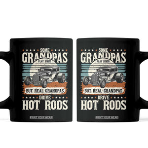 Some Grandpas Play Bingo Real Grandpas Drive Hotrods Coffee Mug 1932 American Classic Hotrod
