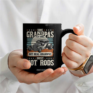 Some Grandpas Play Bingo Real Grandpas Drive Hotrods Coffee Mug 1932 American Classic Hotrod