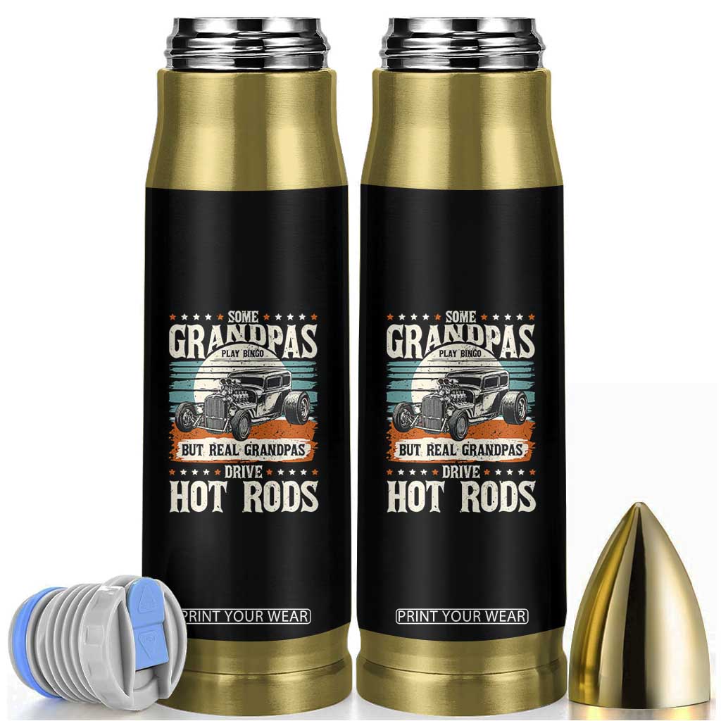 Some Grandpas Play Bingo Real Grandpas Drive Hotrods Bullet Tumbler 1932 American Classic Hotrod
