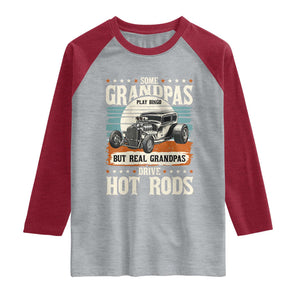 Some Grandpas Play Bingo Real Grandpas Drive Hotrods Raglan Shirt 1932 American Classic Hotrod